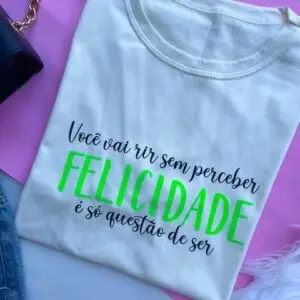 T-Shirt Felicidade