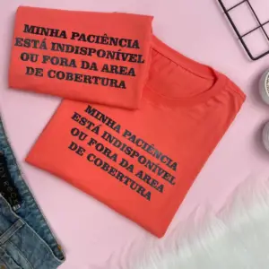 T-Shirt Minha Paciência