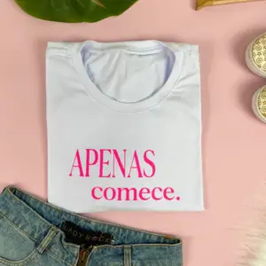 T-Shirt Apenas Comece
