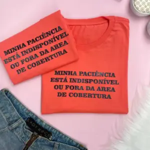T-Shirt Minha Paciência