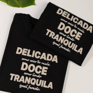 Delicada, Doce, Tranquila