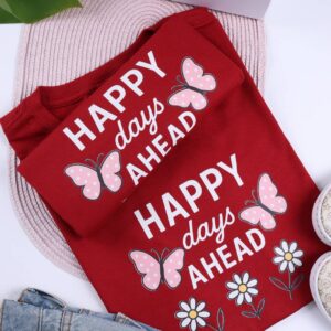 T-Shirt Happy Days Ahead