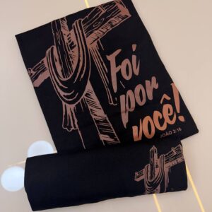 T-Shirt Foi Por Você